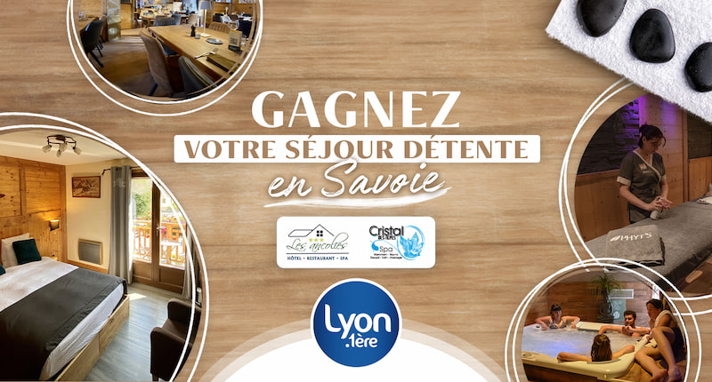 Gagnez votre séjour détente en Savoie !